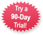 Try a 90-day Trial!