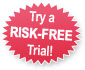 Try a RISK-FREE Trial!